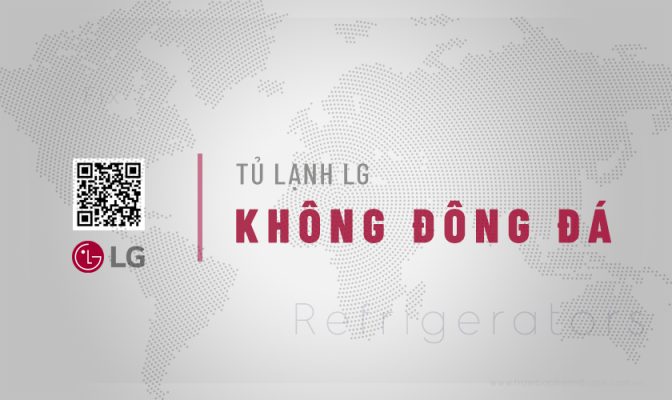 Tìm hiểu về tình trạng tủ lạnh LG không đông đá: Vấn đề & Cách tự sửa lỗi A - Z