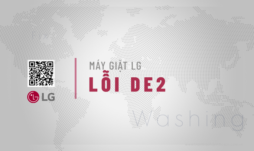 Lỗi DE2 máy giặt LG: #3 Nguyên nhân & Cách khắc phục 9 Tìm hiểu lỗi DE2 máy giặt LG là gì? #3 Nguyên nhân & Cách khắc phục