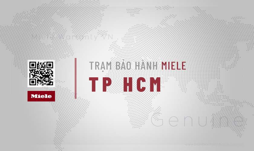 Thông tin về 3 địa chỉ Trung tâm bảo hành Miele tại TPHCM | 3 địa chỉ duy nhất