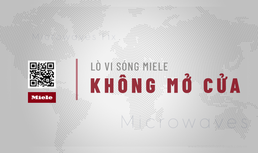 Lò vi sóng Miele không mở được cửa: 2 Vấn đề & Cách xử lý